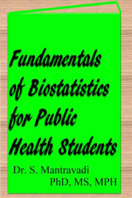 Title: Fundamentals of Biostatistics for Public Health Students, Author: S. Mantravadi