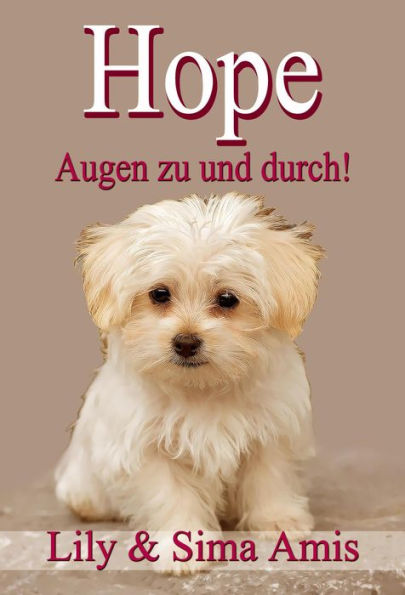 Hope, Augen zu und durch!