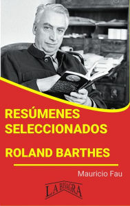 Title: Resúmenes Seleccionados: Roland Barthes, Author: MAURICIO ENRIQUE FAU