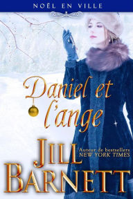 Title: Daniel et l'ange (Noël en ville, #1), Author: Jill Barnett