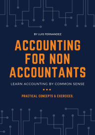 Title: Accounting fo Non Accountants (1, #1), Author: Luis Fernandez