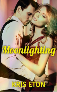 Title: Moonlighting, Author: Kris Eton