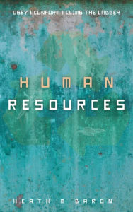 Title: Human Resources, Author: Heath Baron