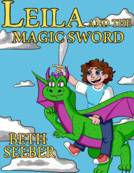 Title: Leila and the Magic Sword, Author: Beth Seeber