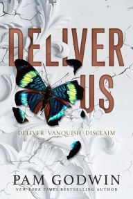 Title: Deliver Us (Deliver Box Set, #1), Author: Pam Godwin