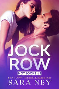 Title: Jock Row (Jocks, #1), Author: Sara Ney