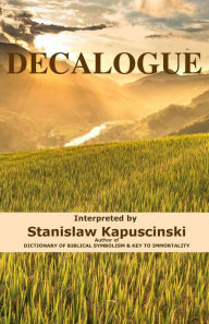 Title: Decalogue, Author: Stanislaw Kapuscinski