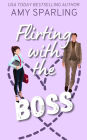 Flirting with the Boss (Roca Springs Sweet Romance, #2)