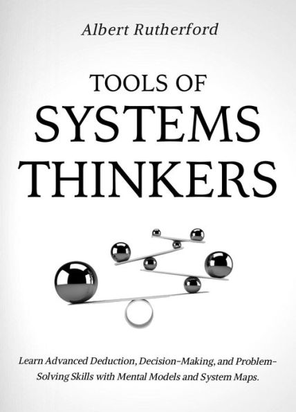 Tools of Systems Thinkers (The Systems Thinker Series, #6)