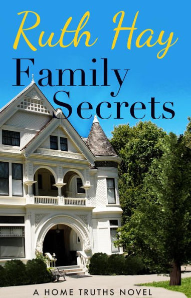 Family Secrets (Home Truths, #2)