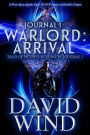 Warlord: Arrival, Tales of Nevaeh, Vol 6, Journal 1
