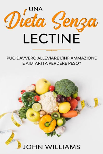 Una Dieta Senza Lectine