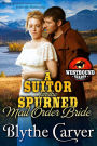 A Suitor for the Spurned Mail Order Bride (Westbound Hearts, #1)