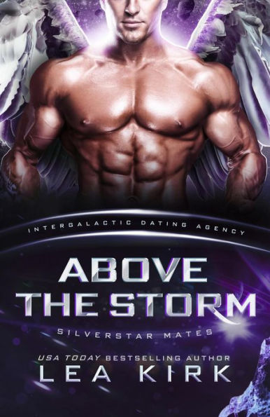 Above the Storm (Silverstar Mates (The Intergalactic Dating Agency), #2)