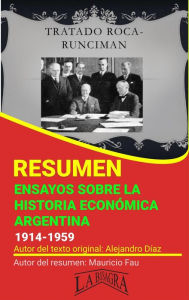 Title: Resumen de Ensayos Sobre la Historia Económica Argentina, 1914-1959 (RESÚMENES UNIVERSITARIOS), Author: MAURICIO ENRIQUE FAU