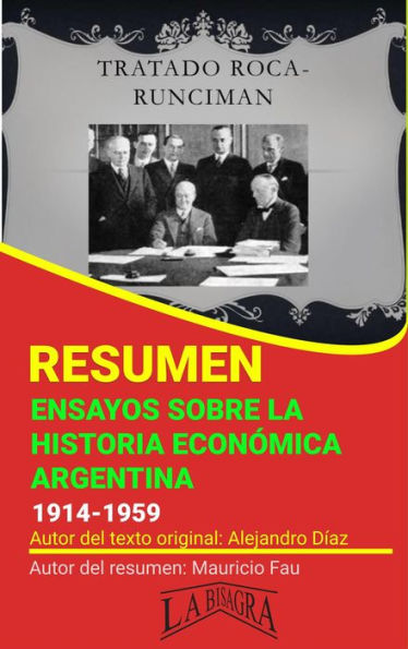 Resumen de Ensayos Sobre la Historia Económica Argentina, 1914-1959 (RESÚMENES UNIVERSITARIOS)