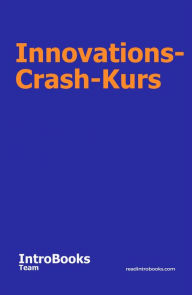 Title: Innovations-Crash-Kurs, Author: IntroBooks Team