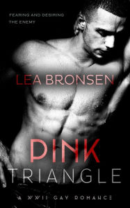 Title: Pink Triangle, Author: Lea Bronsen