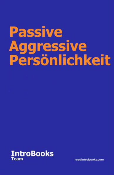 Passive Aggressive Persönlichkeit