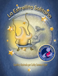 Title: La Estrellita Solitaria (Series 1, #1), Author: Cathy Summar Flynn