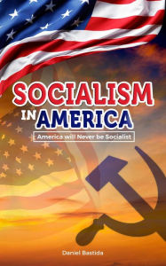 Title: Socialism in America, Author: Daniel Bastida