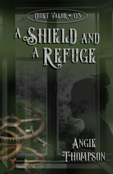 A Shield and a Refuge (Quiet Valor, #0.5)