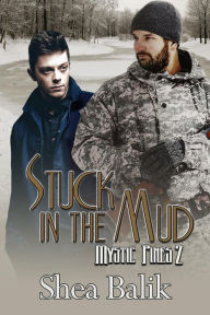 Title: Stuck in the Mud (Mystic Pines, #2), Author: Shea Balik