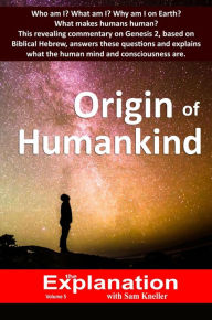 Title: Origin of Humankind (The Explanation, #5), Author: Sam Kneller