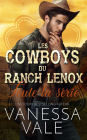 Les cowboys du ranch Lenox - Toute la série