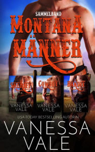 Title: Montana Männer Sammelband, Author: Vanessa Vale