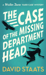 Title: The Case of the Missing Department Head (A Walter Dure 