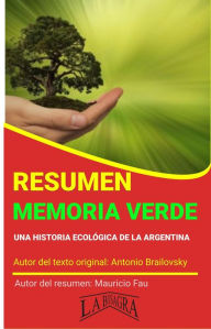 Title: Resumen de Memoria Verde de Antonio Brailovsky (RESÚMENES UNIVERSITARIOS), Author: MAURICIO ENRIQUE FAU