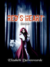 Title: Red's Heart Part One, Author: Elizabeth Duivenvoorde