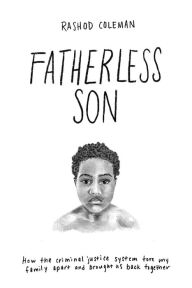 Title: Fatherless Son, Author: Author Rashod