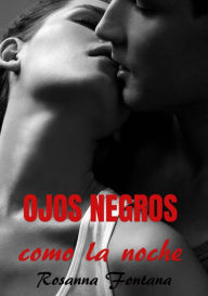 Title: Ojos negros como la noche, Author: Rosanna Fontana