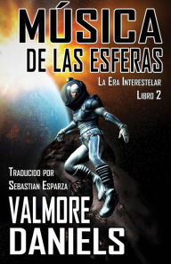 Title: Música De Las Esferas, Author: Valmore Daniels