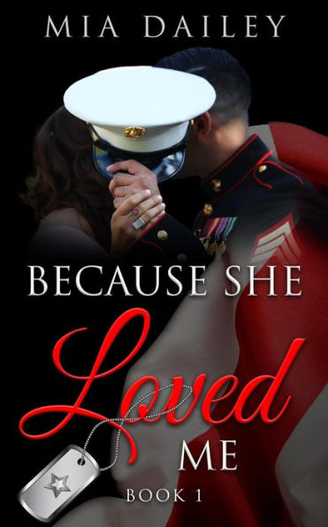 Because She Loved Me (Book 1)