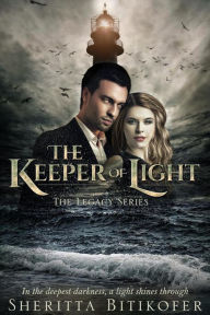 Title: The Keeper of Light (The Legacy Series, #14), Author: Sheritta Bitikofer