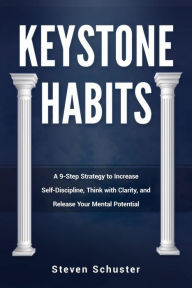 Title: Keystone Habits (Life Enhancement, #2), Author: Steven Schuster