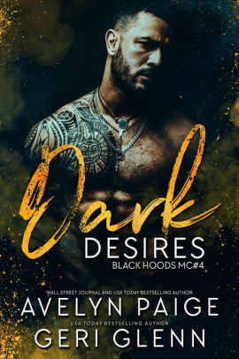 Dark Desires (Black Hoods MC, #4)