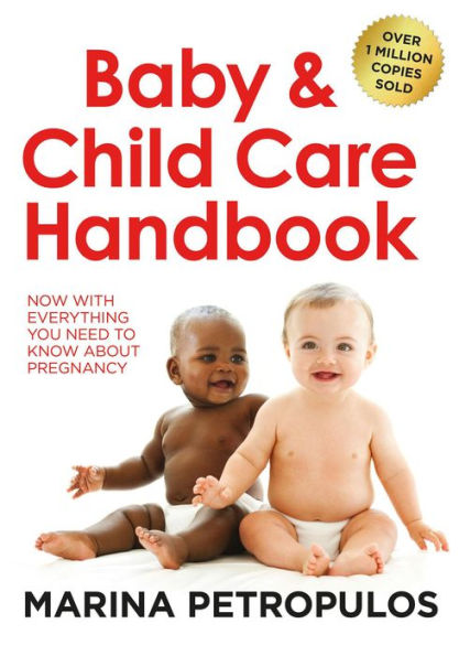 Baby & Child Care Handbook: Now With Everything You Need To Know About Pregnancy