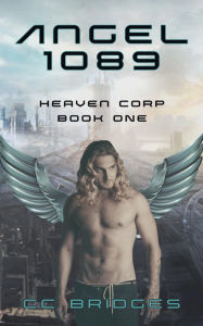 Title: Angel 1089 (Heaven Corp, #1), Author: CC Bridges
