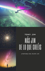 Title: Más Jim de lo que creéis (Piloto Jim), Author: Tony Jim