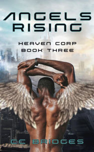 Title: Angels Rising (Heaven Corp, #3), Author: CC Bridges