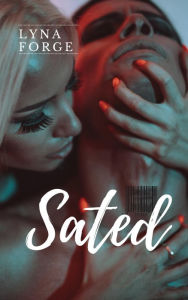 Title: Sated, Author: Lyna Forge