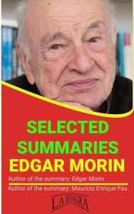 Title: Edgar Morin: Selected Summaries, Author: MAURICIO ENRIQUE FAU
