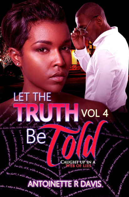 Let The Truth Be Told #4 (4) by Antoinette R. Davis | eBook | Barnes ...