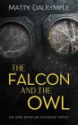 The Falcon and the Owl (The Ann Kinnear Suspense Novels, #3)