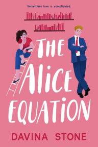 Title: The Alice Equation (The Laws of Love, #1), Author: Davina Stone