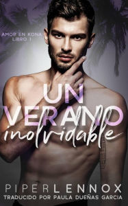 Title: Un verano inolvidable (Amor en Kona), Author: Piper Lennox